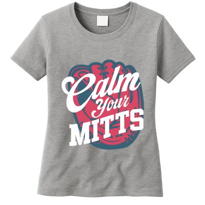 Calm Your Mitts Womens T-Shirt