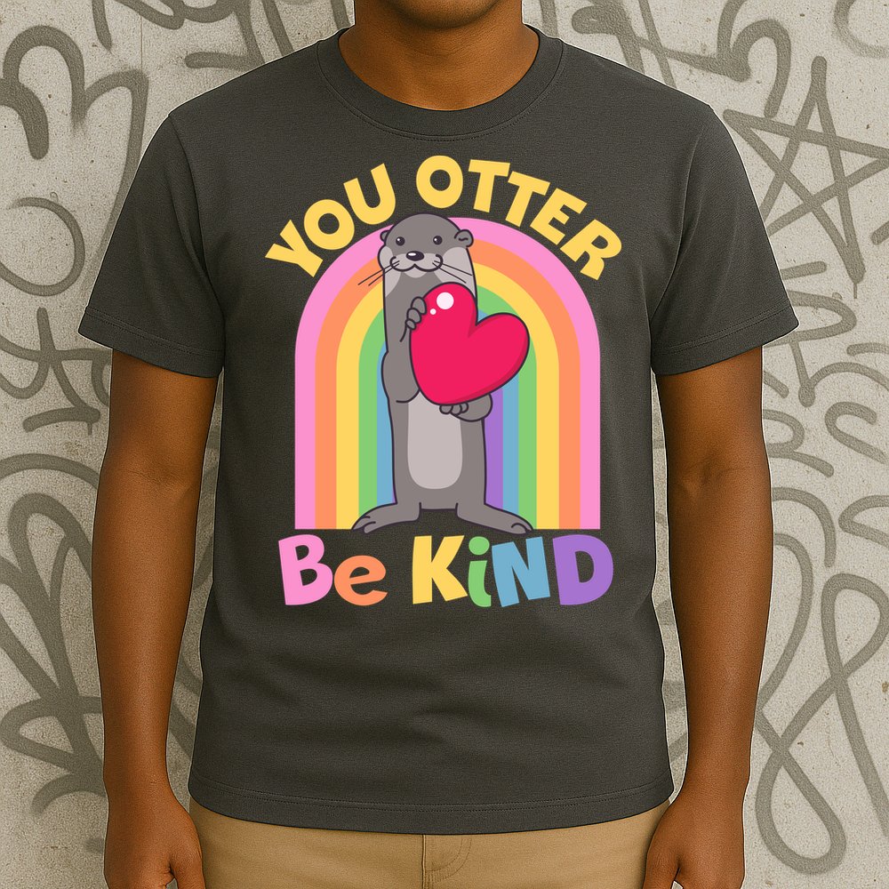 Cute You Otter Be Kind T-Shirt