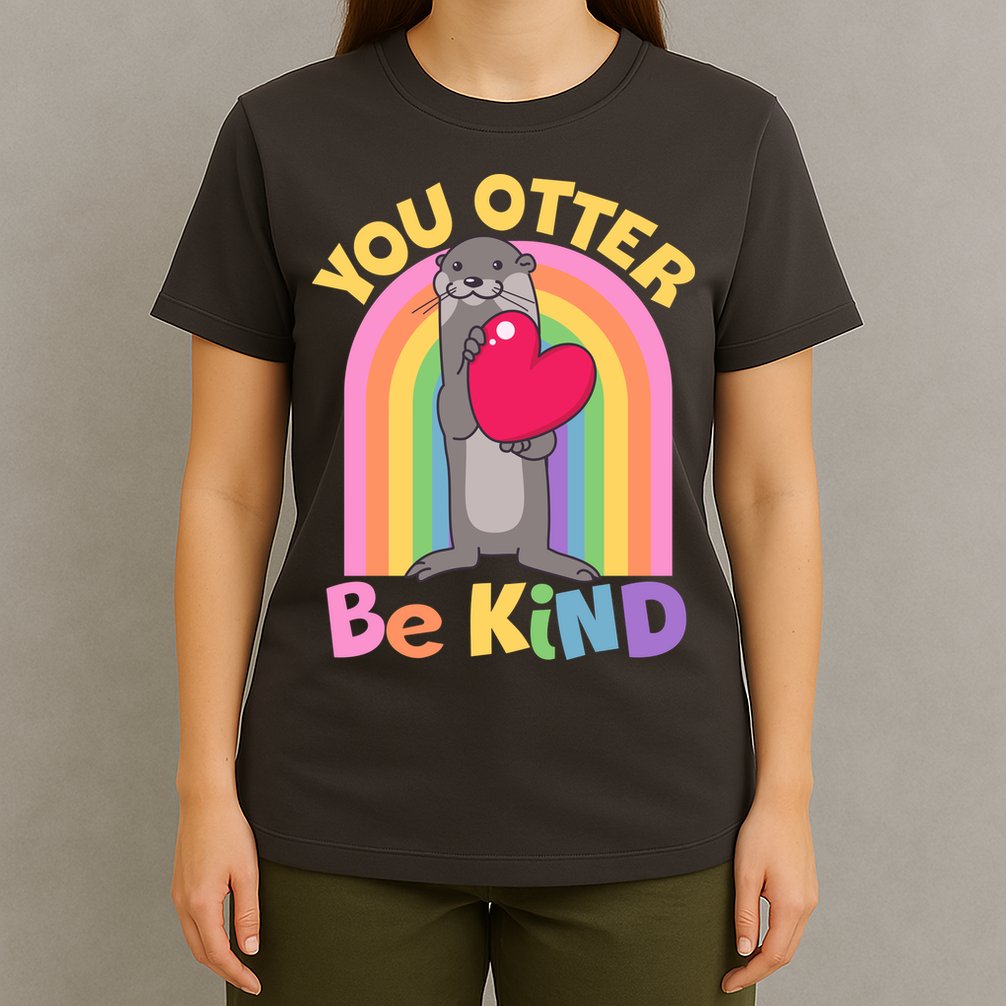 Cute You Otter Be Kind T-Shirt