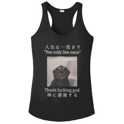 Cat You Only Live Once Thank Fucking God Japanese Ladies PosiCharge Competitor Racerback Tank