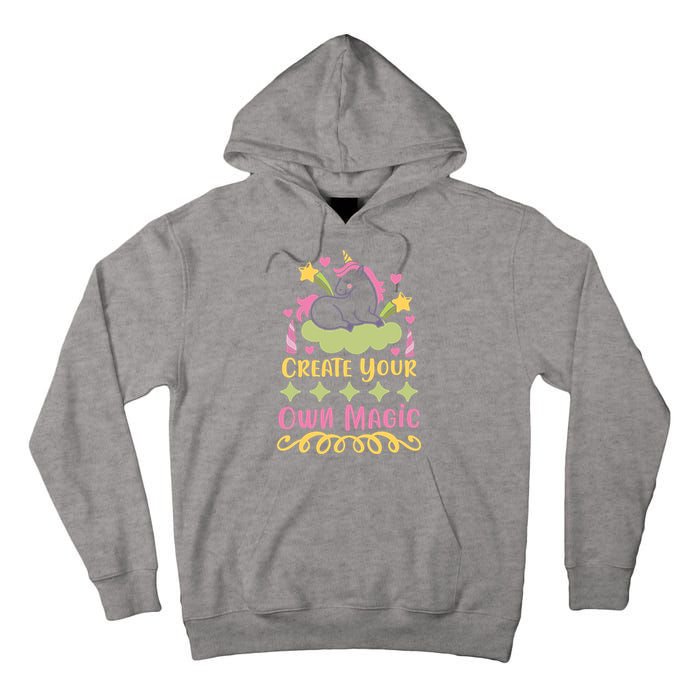 CREATE YOUR OWN MAGIC Tall Hoodie