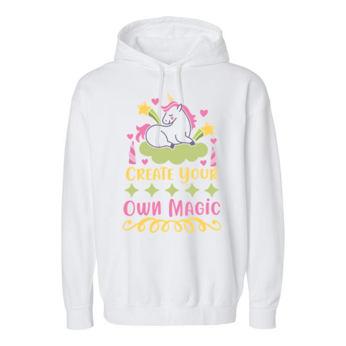 CREATE YOUR OWN MAGIC Garment-Dyed Fleece Hoodie