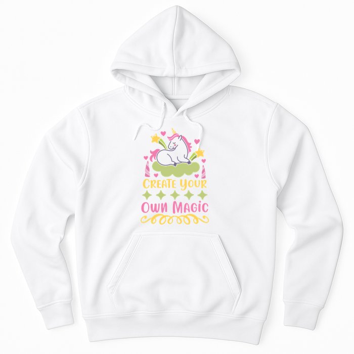 CREATE YOUR OWN MAGIC Hoodie