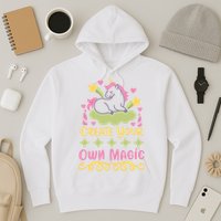 CREATE YOUR OWN MAGIC Hoodie