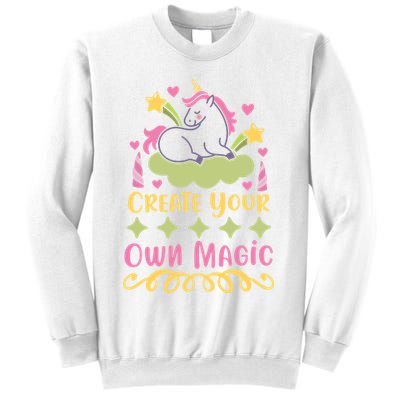 CREATE YOUR OWN MAGIC Sweatshirt