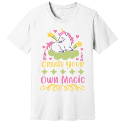 CREATE YOUR OWN MAGIC Premium T-Shirt