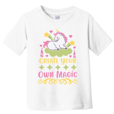 CREATE YOUR OWN MAGIC Toddler T-Shirt