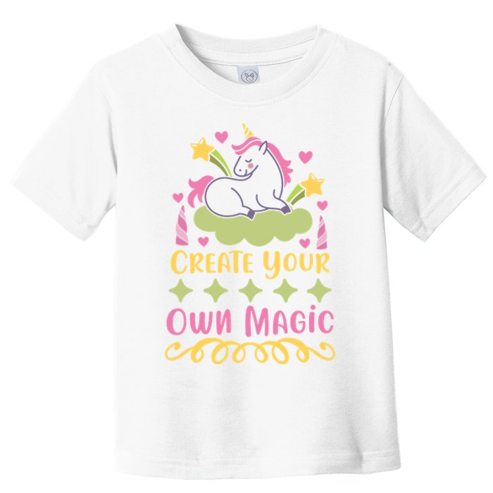 CREATE YOUR OWN MAGIC Toddler T-Shirt