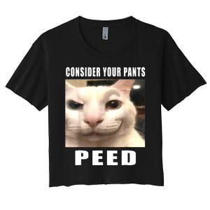 Consider Your Pants Peed Silly Cat Meme Women's Crop Top Tee