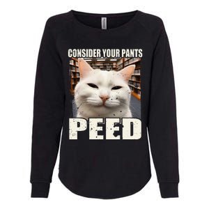 Consider Your Pants Peed Silly Cats Meme Humorous Saying Womens California Wash Sweatshirt