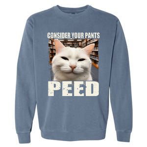 Consider Your Pants Peed Silly Cats Meme Humorous Saying Garment-Dyed Sweatshirt