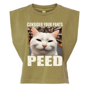 Consider Your Pants Peed Silly Cats Meme Humorous Saying Garment-Dyed Women's Muscle Tee