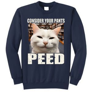 Consider Your Pants Peed Silly Cats Meme Humorous Saying Sweatshirt