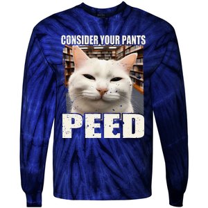 Consider Your Pants Peed Silly Cats Meme Humorous Saying Tie-Dye Long Sleeve Shirt