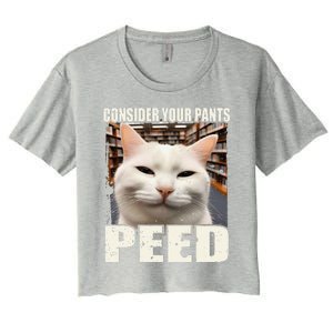 Consider Your Pants Peed Silly Cats Meme Humorous Saying Women's Crop Top Tee