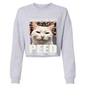 Consider Your Pants Peed Silly Cats Meme Humorous Saying Cropped Pullover Crew