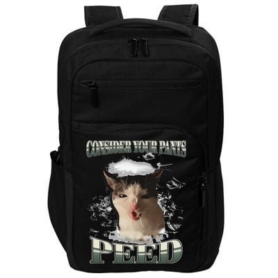 Consider Your Pants Peed Funny Freak Cat Meme Humor Saying Impact Tech Backpack