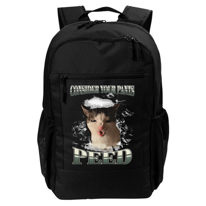 Consider Your Pants Peed Funny Freak Cat Meme Humor Saying Backpack