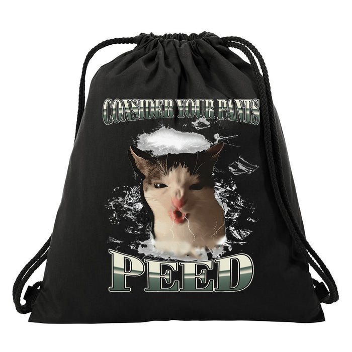 Consider Your Pants Peed Funny Freak Cat Meme Humor Saying Drawstring Bag