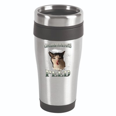 Consider Your Pants Peed Funny Freak Cat Meme Humor Saying 16oz Travel Tumbler