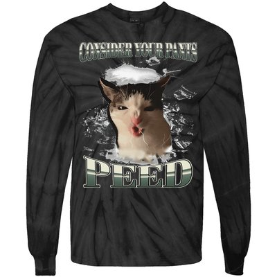 Consider Your Pants Peed Funny Freak Cat Meme Humor Saying Tie-Dye Long Sleeve Shirt