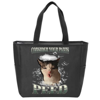 Consider Your Pants Peed Funny Freak Cat Meme Humor Saying Zip Tote Bag