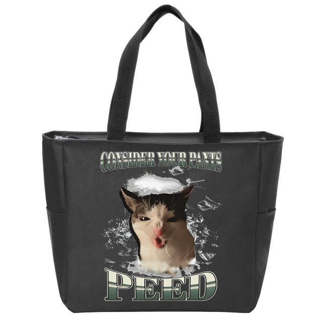 Consider Your Pants Peed Funny Freak Cat Meme Humor Saying Zip Tote Bag