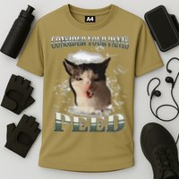 Consider Your Pants Peed Funny Freak Cat Meme Humor Saying Performance Shirt