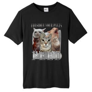 Consider Your Pants Peed Funny Weird Silly Cat Meme Tall Fusion ChromaSoft Performance T-Shirt