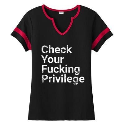 Check Your Privilege And Civil Rights Social Justice Ladies Halftime Notch Neck Tee