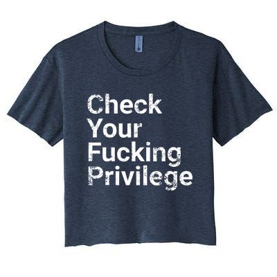 Check Your Privilege And Civil Rights Social Justice Women's Crop Top Tee