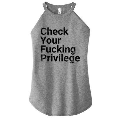 Check Your Privilege And Civil Rights Social Justice Women's Perfect Tri Rocker Tank