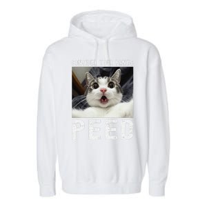 Consider Your Pants Peed Silly Cat Meme Garment-Dyed Fleece Hoodie