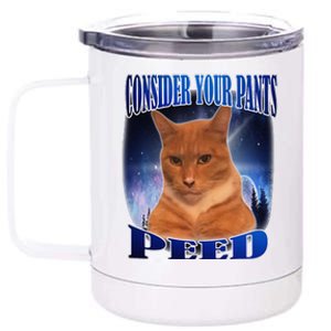 Consider Your Pants Peed Silly Cat Meme 12 oz Stainless Steel Tumbler Cup