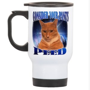 Consider Your Pants Peed Silly Cat Meme Stainless Steel Travel Mug