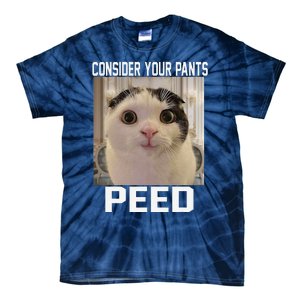 Consider Your Pants Peed Silly Cat Meme Tie-Dye T-Shirt