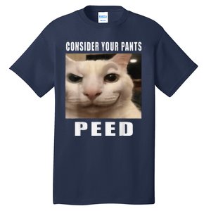 Consider Your Pants Peed Cat Funny Tall T-Shirt