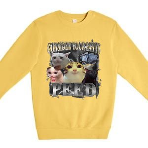 Consider Your Pants Peed Meme Silly Cat Go Hard Cat Lover Premium Crewneck Sweatshirt