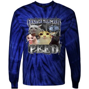 Consider Your Pants Peed Meme Silly Cat Go Hard Cat Lover Tie-Dye Long Sleeve Shirt