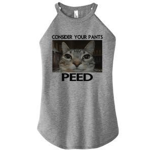 Consider Your Pants Peed Cat Funny Silly Cat Meme Women's Perfect Tri Rocker Tank