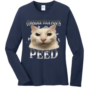 Consider Your Pants Peed Silly Cat Meme Ladies Long Sleeve Shirt