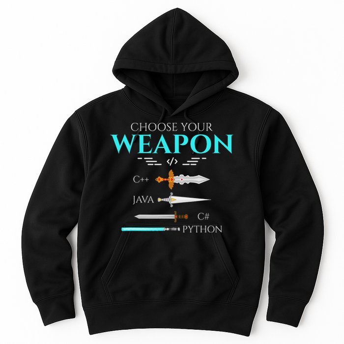 Choose Your Programming Weapon Funny Computer Coding Hoodie