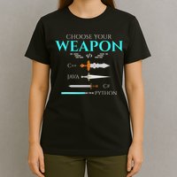 Choose Your Programming Weapon Funny Computer Coding T-Shirt