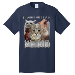 Consider Your Pants Peed Funny Weird Silly Cat Meme Tall T-Shirt