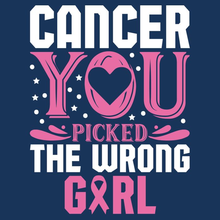 Cancer You Picked The Wrong Girl Breast Cancer Awareness Tall T-Shirt