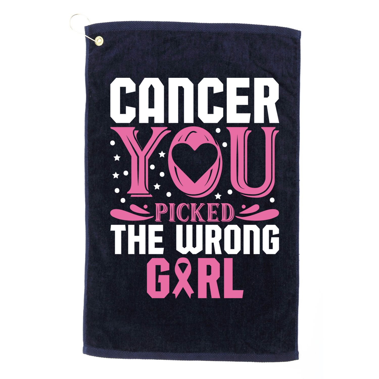 Cancer You Picked The Wrong Girl Breast Cancer Awareness Golf Towel