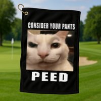 Consider Your Pants Peed Cat Funny Golf Towel