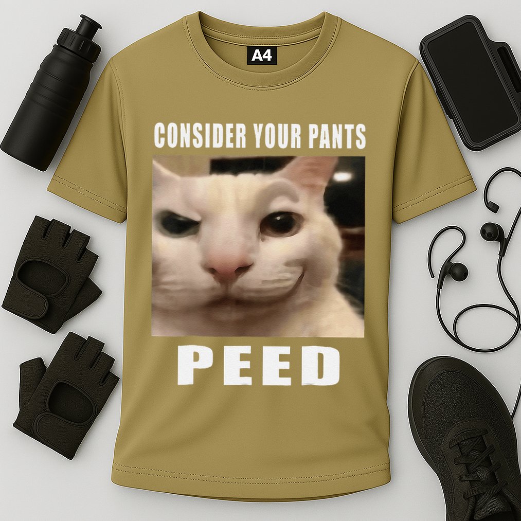 Consider Your Pants Peed Cat Funny Performance Shirt
