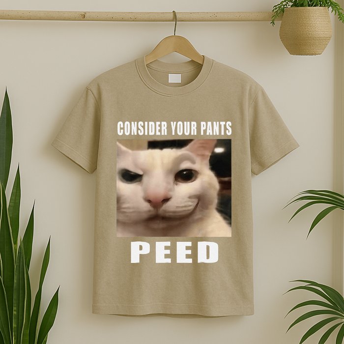 Consider Your Pants Peed Cat Funny T-Shirt
