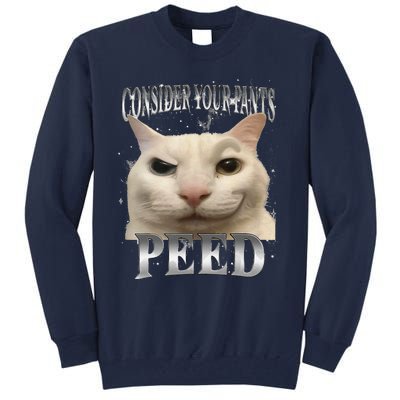 Consider Your Pants Peed Silly Cat Meme Tall Sweatshirt